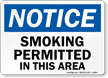 Notice: Smoking Permitted In This Area