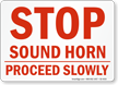 Sound Horn Proceed Slowly Stop Sign