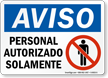 Spanish Authorized Personnel Sign, Aviso Personal Autorizado Solamente