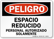 Peligro Espacio Reducido Personal Autorizado Solamente Spanish Sign