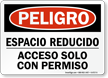 Espacio Reducido Acceso Solo Con Permiso Spanish Sign
