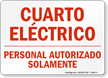 Spanish Cuarto Electrico Personal Autorizado Solamente Sign