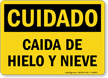 Cuidado Caida De Hielo Y Nieve Spanish Sign