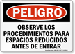 Spanish Follow Confined Space Entry Procedure Sign