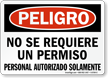 No Se Requiere Un Permiso Spanish Peligro Sign