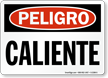 Spanish Peligro Caliente Danger Hot Sign