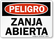 Peligro Zanja Abierta Open Trench Spanish Sign
