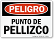 Peligro Punto De Pellizco Pinch Point Spanish Sign