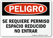 Spanish Peligro Espacio Reducido No Entrar Sign