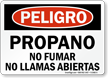 Propano No Fumar No Llamas Abiertas Spanish Sign