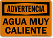 Spanish Advertencia Agua Muy Caliente Sign