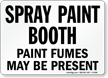 Spray Paint Booth Paint Fumes Sign