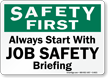 Start Job Safety Briefing Sign