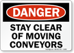 Danger Moving Conveyors Sign