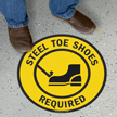 Steel Toe Shoes Required Floor Sign
