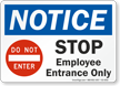 Stop Employee Entrance Only OSHA Notice Sign