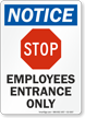 Stop Employees Entrance Only OSHA Notice Sign