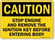 Stop Engine And Remove Ignition Key OSHA Caution Sign