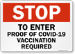 STOP: To Enter, Proof of Vaccination Required