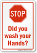 Stop Did You Wash Your Hands?