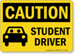 Student Driver Caution Sign