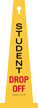 Student Drop Off 4-sided Safety Cone Sign