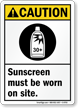 Sunscreen Must Be Worn On Site Caution Sign
