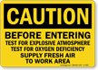 Before Entering Test For Explosive Atmosphere Caution Sign