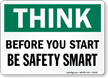 Think Be Safety Smart Sign