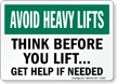 Think Before You Lift Avoid Heavy Lifts Sign