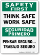 Bilingual Think Safe Work Safe Safety First Sign