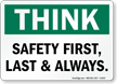 Think Safety First Always Sign