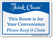 For Your Convenience Keep Room Clean Sign