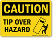 Tip Over Hazard Caution Sign
