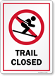 Trail Closed Sign With Skating Or Skiing Symbol