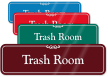 Trash Room ShowCase Wall Sign