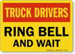 Truck Drivers Ring Bell and Wait