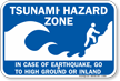 Tsunami Hazard Zone: In Case Earthquake Sign