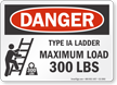 Type IA Ladder Maximum Load 300 Lbs Sign