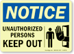 Notice: Unauthorized Persons Keep Out Sign