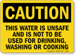 Caution This Water Is Unsafe Sign