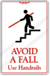 Avoid Fall Use Handrails Sign