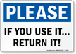 Please If You Use It Return It Sign