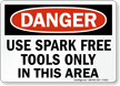 Use Spark Free Tools Only Danger Sign
