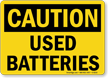 Caution Used Batteries Sign