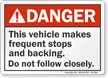 Vehicle Makes Frequent Stops And Backing Danger Label