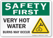 Very Hot Water Burns May Occur Safety First Sign