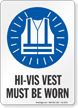 Vest Must Be Worn Job Site Safety Sign