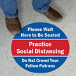 Wait Here To Be Seated Do Not Over Crowd SlipSafe Floor Sign