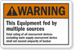 Warning Equipment Fed By Multiple Sources Label